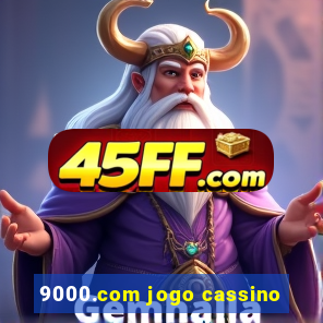 9000.com jogo cassino